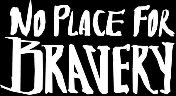 No Place For Bravery release photo 1